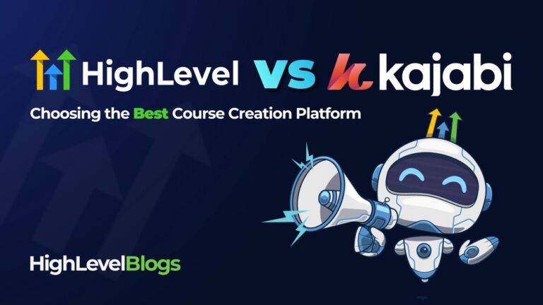 Kajabi Vs. Gohighlevel: Which Platform is Best for You? Ultimate Guide